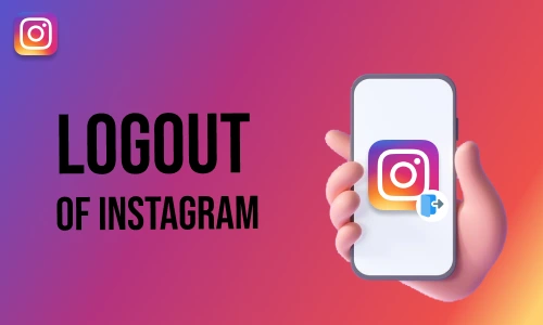 How to Logout of Instagram